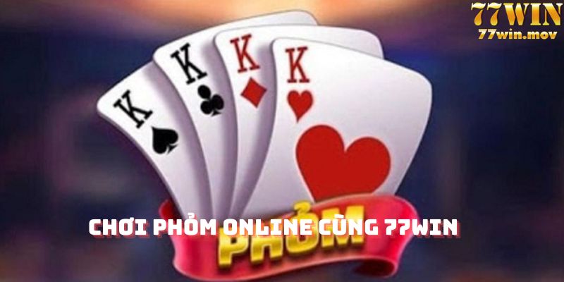 Chơi phỏm online cùng 77win