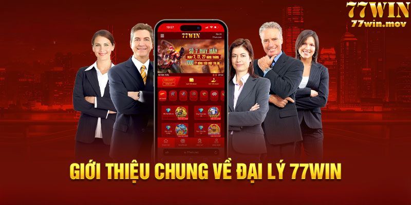 Giới thiệu về đại lý 77win