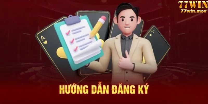 Hướng dẫn đăng ký 77win