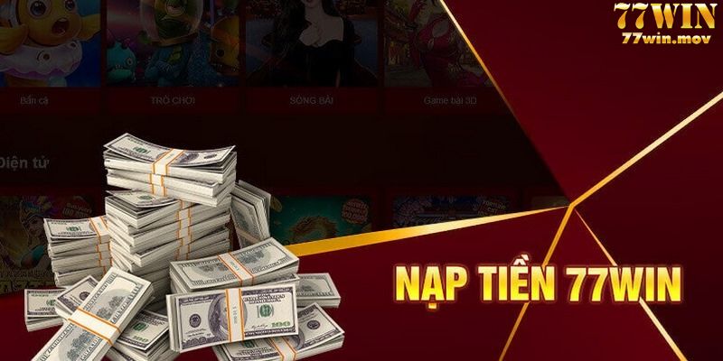 Nạp tiền 77win