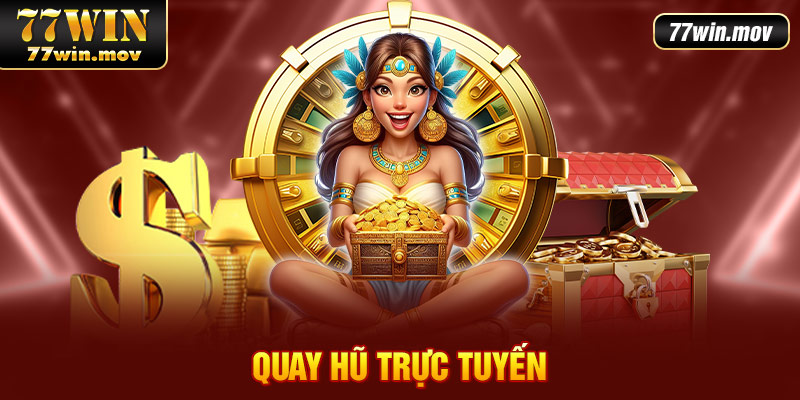 Quay hũ trực tuyến